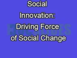 Social Innovation: Driving Force of Social Change