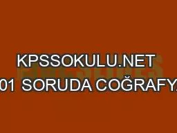 KPSSOKULU.NET 101 SORUDA COĞRAFYA