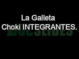 PPT-La Galleta Choki INTEGRANTES.