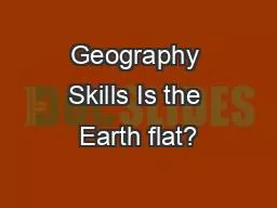 Geography Skills Is the Earth flat?