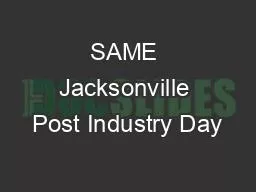 SAME Jacksonville Post Industry Day