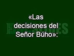 «Las decisiones del Señor Búho»: