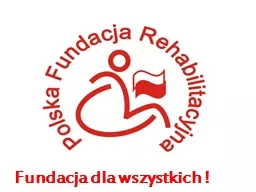 PPT-Fundacja dla wszystkich !