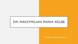 Św. Maksymilian Maria Kolbe