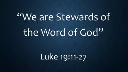 “We are Stewards of       the Word of God”