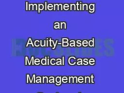 PPT-From Pilot to Program: Implementing an Acuity-Based Medical Case Management System in