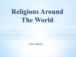 Sarov , Russia Religions Around The World