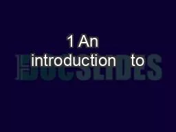 1 An  introduction   to