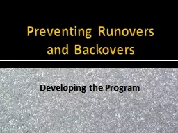 Preventing Runovers and Backovers