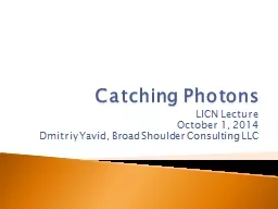 Catching Photons LICN Lecture