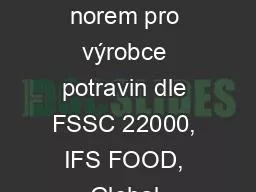 Požadavky mezinárodních norem pro výrobce potravin dle FSSC 22000, IFS FOOD, Global Standard Fo