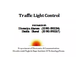 Traffic Light  Control PREPARED BY: