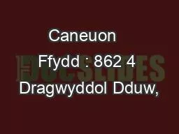 Caneuon   Ffydd : 862 4 Dragwyddol Dduw,