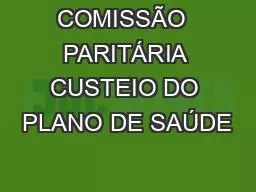 COMISSÃO  PARITÁRIA CUSTEIO DO PLANO DE SAÚDE