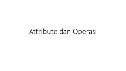 Attribute  dan   Operasi