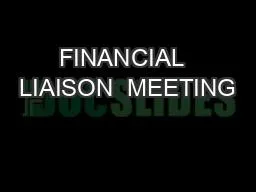 FINANCIAL  LIAISON  MEETING