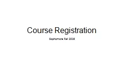 Course Registration Sophomore Fall 2016