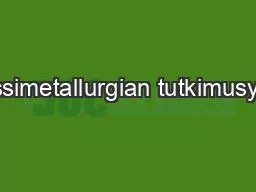 Prosessimetallurgian tutkimusyksikkö