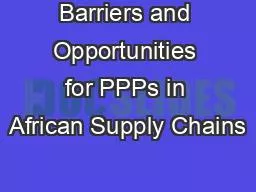 Barriers and Opportunities for PPPs in African Supply Chains