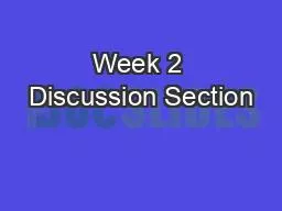 PPT-Week 2 Discussion Section