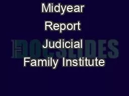 Midyear Report Judicial Family Institute