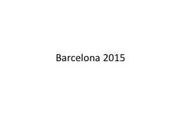 Barcelona 2015 Når og hvor