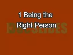 PPT-1 Being the Right Person