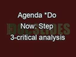 Agenda *Do Now: Step 3-critical analysis