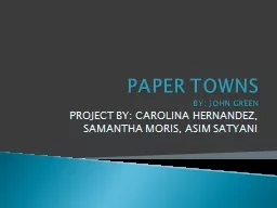 PAPER  TOWNS BY: JOHN GREEN