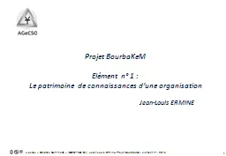 Projet  BourbaKeM Elément n° 1 :