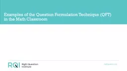 Examples of the Question Formulation Technique (QFT) in the Math Classroom