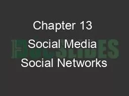 Chapter 13 Social Media Social Networks