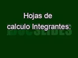 Hojas de calculo Integrantes: