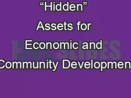 “Hidden” Assets for Economic and Community Development