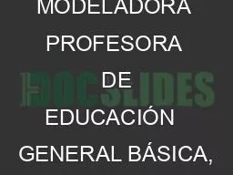 LECTURA  MODELADORA PROFESORA  DE EDUCACIÓN  GENERAL BÁSICA,