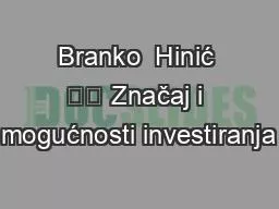 PPT-Branko Hinić Značaj i mogućnosti investiranja