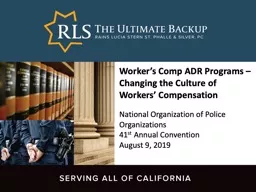 Worker’s Comp ADR Programs – Changing the Culture of Workers’ Compensation