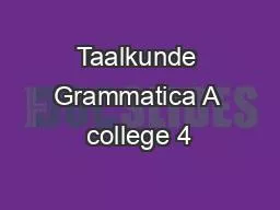 Taalkunde Grammatica A college 4