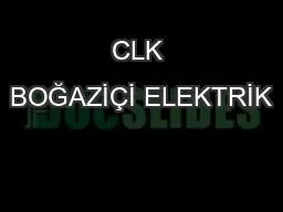 CLK BOĞAZİÇİ ELEKTRİK