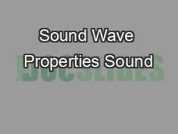 Sound Wave Properties Sound