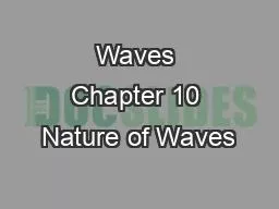 Waves Chapter 10 Nature of Waves