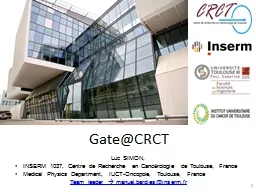 Gate@CRCT Luc SIMON, INSERM 1037, Centre de