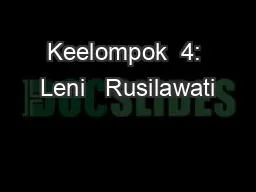 PPT-Keelompok 4: Leni Rusilawati