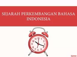 SEJARAH PERKEMBANGAN BAHASA INDONESIA