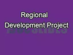 Regional  Development Project