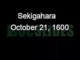 PPT-Sekigahara October 21, 1600