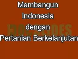 Membangun Indonesia dengan Pertanian Berkelanjutan