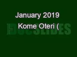 January 2019 Kome Oteri (