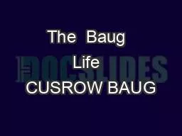 The  Baug  Life  CUSROW BAUG