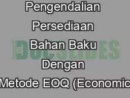 “ Analisis Pengendalian Persediaan Bahan Baku Dengan Metode EOQ (Economic